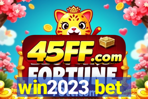 win2023 bet